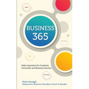 Business 365: Daily Inspiration for Creativity, Innovation and Business Success