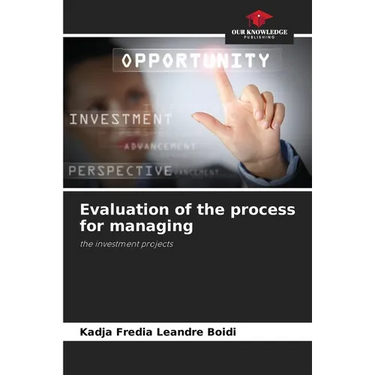 Evaluation of the process for managing