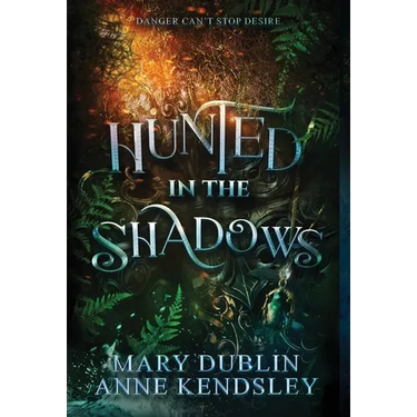 Hunted in the Shadows: A Spellbinding Enemies-to-Lovers Urban Fantasy Adventure: A Spellbinding Enemies-to-lovers Ub