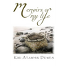 Memoirs of my life: Memoirs of a Maori Elder and Poet