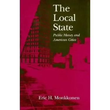 The Local State: Public Money and American Cities