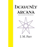 Heavenly Arcana: Esoteric Exercises for the Third Millennium