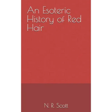 An Esoteric History of Red Hair