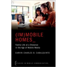 (Im)Mobile Homes: Family Life at a Distance in the Age of Mobile Media