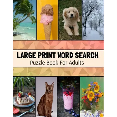 Large Print Word Search Puzzle Book For Adults: Wide Variety Of Topics, Large Print Activity Book, Word Find Puzzle Books For Adults