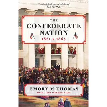 The Confederate Nation: 1861-1865