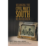 Belonging: The Civil War's South We Never Knew