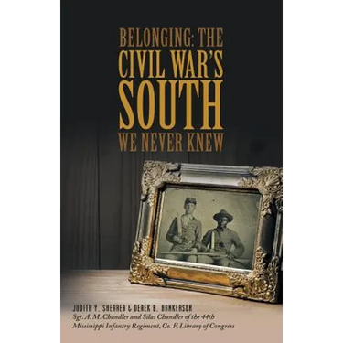 Belonging: The Civil War's South We Never Knew