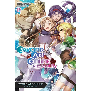 Sword Art Online 22 (Light Novel): Kiss and Fly