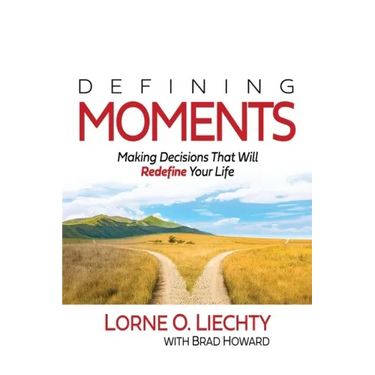 Defining Moments: Making Decisions That Will Redefine Your Life
