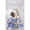 Out of Focus