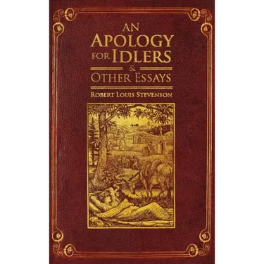 An Apology for Idlers and Other Essays