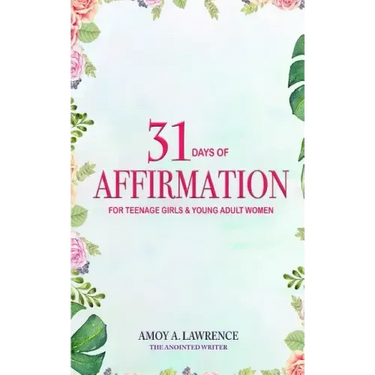 31 Days of Affirmation for Teenage Girls & Young Adult Women