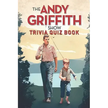 The Andy Griffith Show: Trivia Quiz Book