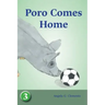 Poro Comes Home