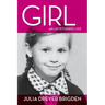 Girl: An Untethered Life