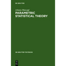 Parametric Statistical Theory