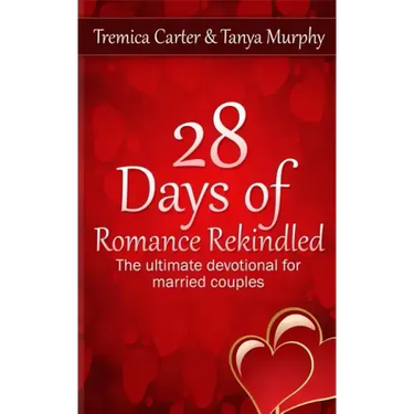 28 Days of Romance Rekindled: The ultimate devotional for married couples