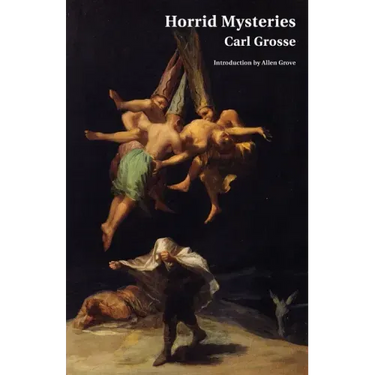 Horrid Mysteries (Jane Austen Northanger Abbey Horrid Novels)