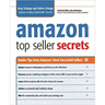 Amazon Top Seller Secrets: Insider Tips from Amazon's Most Successful Sellers