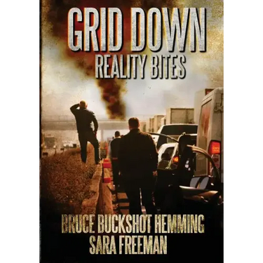 Grid Down Reality Bites: 101 ways to survive