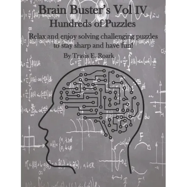 Brain Buster's Vol IV: Hundreds of Puzzles