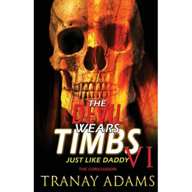 The Devil Wears Timbs 6: Just Like Daddy
