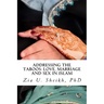 Addressing the Taboos: Love, Marriage and Sex and Islam: The Ultimate Marriage Guide
