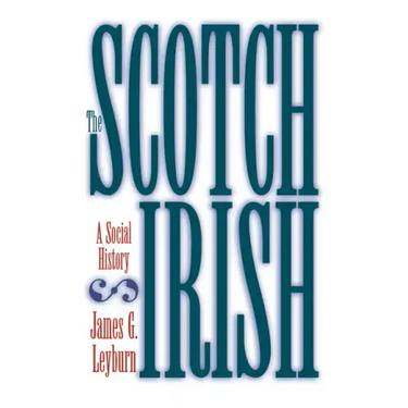 The Scotch-Irish: A Social History