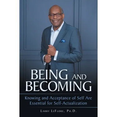 Being and Becoming: Knowing and Acceptance of Self Are Essential for Self-Actualization
