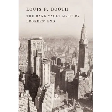 The Bank Vault Mystery / Broker's End