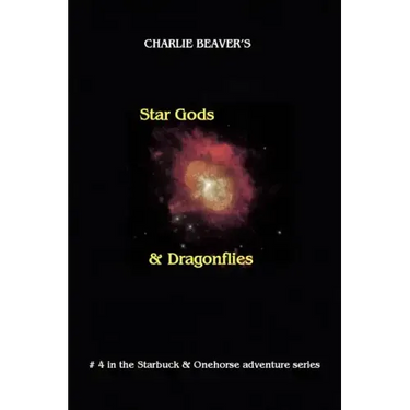 Star Gods and Dragonflies