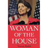 Woman of the House: The Rise of Nancy Pelosi
