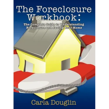 The Foreclosure Workbook