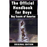 Boy Scouts of America: The Official Handbook for Boys