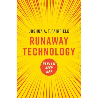 Runaway Technology: Can Law Keep Up?