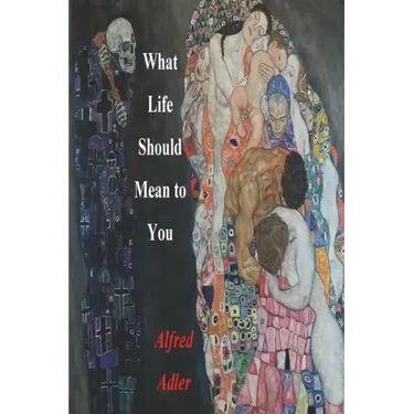 What Life Should Mean To You