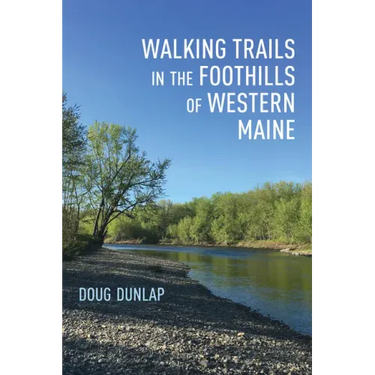 Walking Trails in the Foothills of Western Maine