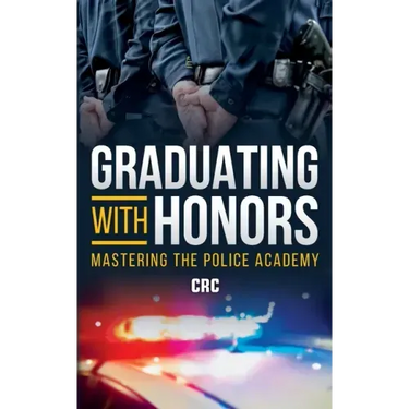 Graduating with Honors: Mastering the Police Academy