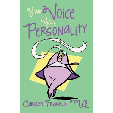 Your Voice: Your Personality the Total You