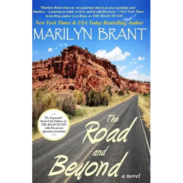 The Road and Beyond: The Expanded Book-Club Edition of The Road to You