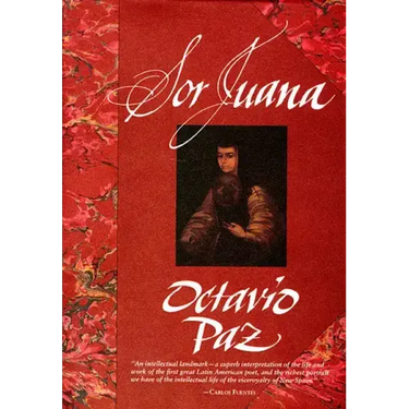 Sor Juana: Or, the Traps of Faith