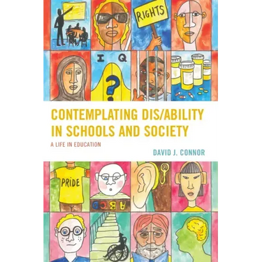 Contemplating Dis/Ability in Schools and Society: A Life in Education