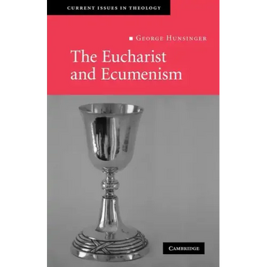 The Eucharist and Ecumenism: Let Us Keep the Feast