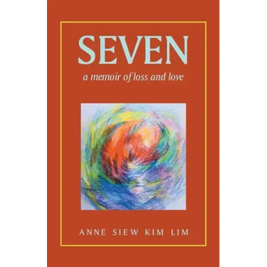 Seven: A Memoir of Loss and Love