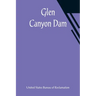Glen Canyon Dam