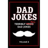 Dad Jokes Book: Bad Dad Jokes, Good Dad Gifts