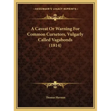 A Caveat or Warning for Common Cursetors, Vulgarly Called Vagabonds (1814)