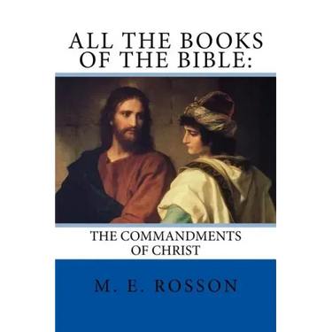 All the Books of the Bible: : The Commandments of Christ