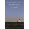 The Plain Sense of Things